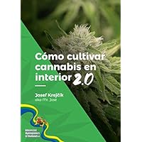 Como cultivar cannabis en el interior 2.0