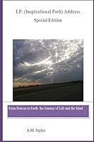 I.P. Address (Inspirational Path) Address: Journey of Life 1514836513 Book Cover