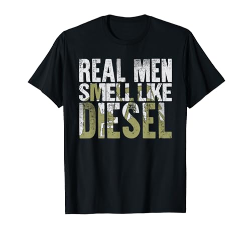 Real Men Smell Like Diesel Funny T-Shirt