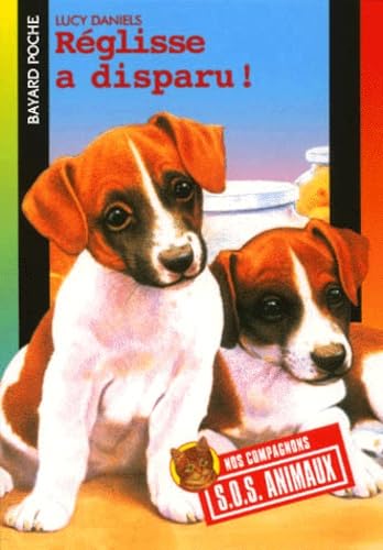 Réglisse a disparu! (Petits Compagnons: S.O.S A... [French] 2747003515 Book Cover