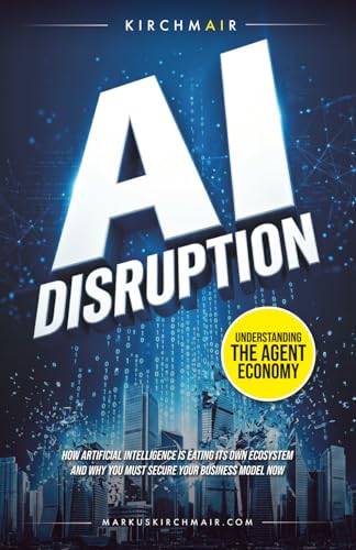AI Disruption - Understanding the Agent Economy: How Artificial Intelligence