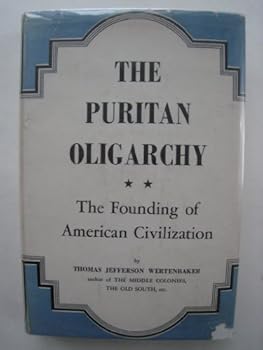 Unknown Binding Puritan Oligarchy the Founding of Americ Book