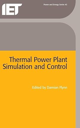 Thermal Power Plant Simulation and Control (Energy Engineering)-Wow! eBook