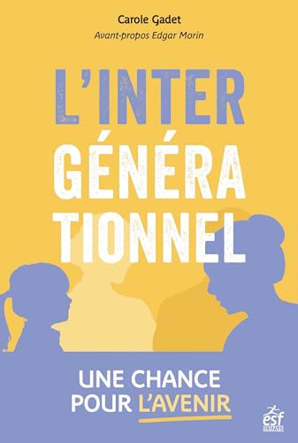 livre L'intergénérationnel, une chance pour l'avenir