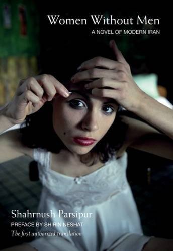 Women Without Men by Shahrnush Parsipur (2012-02-16) : Amazon.de: Bücher