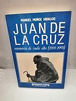Juan de la Cruz: Memoria de vuelo alto, 1591-1991 (Biografi´as Espasa) (Spanish Edition) 8423922383 Book Cover