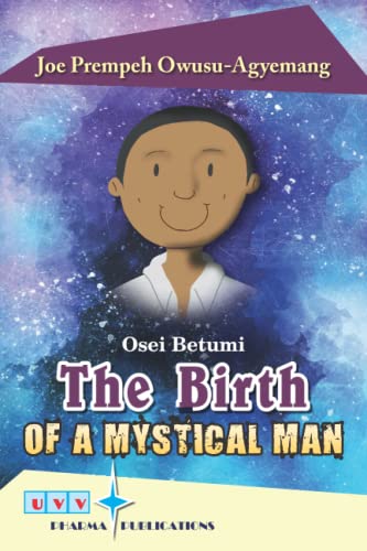 The Birth Of A Mystical Man