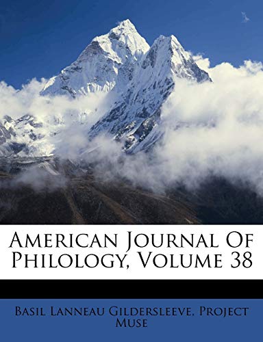 American Journal Of Philology; Volume 38