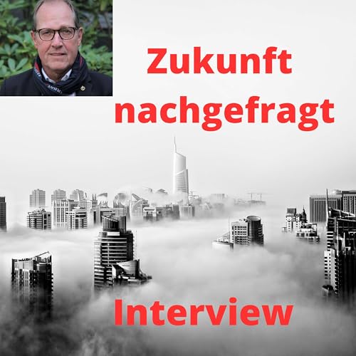 Page de couverture de Zukunft nachgefragt-Ein Interviewpodcast