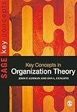 Key Concepts in Organization Theory (SAGE Key Concepts series)