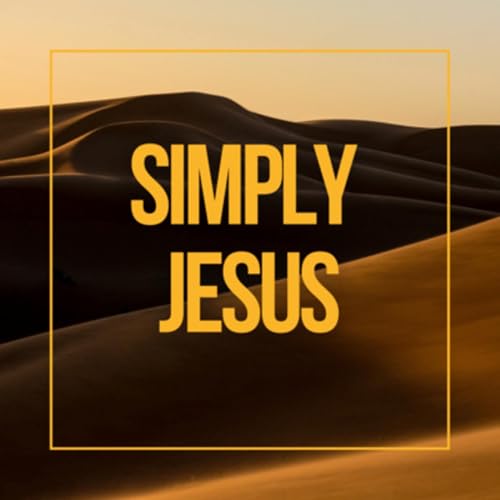 Simply Jesus #20