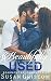 Beautifully Used: Sexy Rock and Roll (The Beaumont Brothers Book 2)