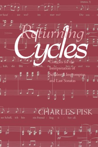 Schubert's Impromptus comment interpréter ses dernières sonates livre Returning Cycles