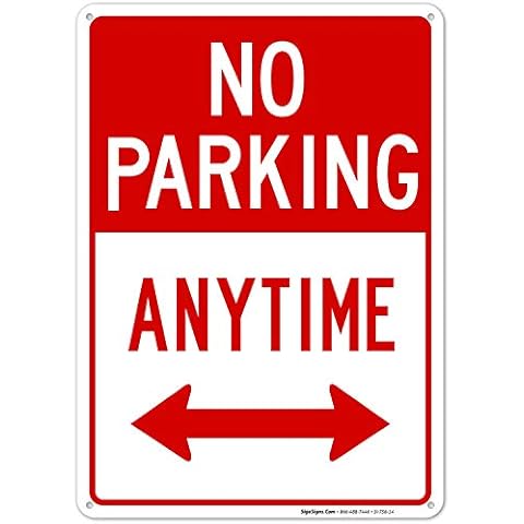 Sigo Signs - No Parking Anytime Sign, with Arrows 10x14 Inches, Rust Free .040 Aluminum, Fade Resistant, Made in USA Cover