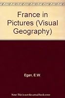 France in Pictures (Visual Geography Series) 0806910569 Book Cover