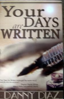 Unknown Binding Your Days Are Written Book