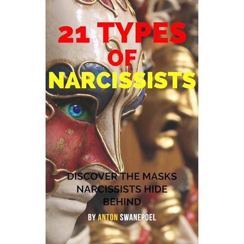 21 Types Of Narcissists Audiolibro Por Anton Swanepoel arte de portada