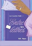 Entre les Lettres: Les Cousines Malek - Tome 1...