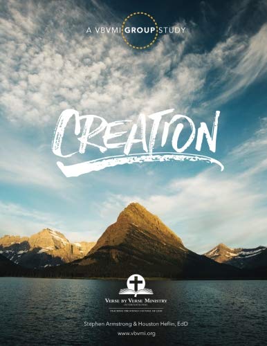 Creation Group Study: Verse By Verse Ministry International: An in-depth study of Genesis account of the Creation story designed for groups and individuals.