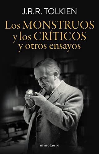 Los monstruos y los críticos (Biblioteca J. R. R. Tolkien)
