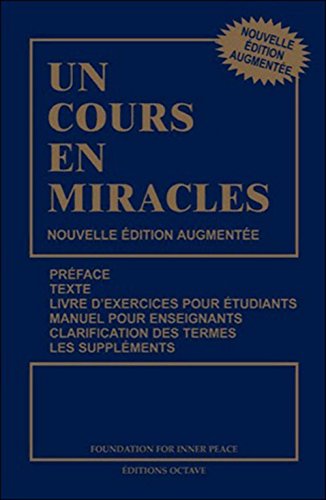 Télécharger Un cours en miracles - Nouvelle édition augmentée PDF