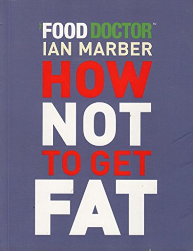 How Not To Get Fat (Paperback)