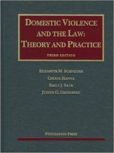 Domestic Violence and the Law, 3d (University Casebook Series) 3rd Edition
