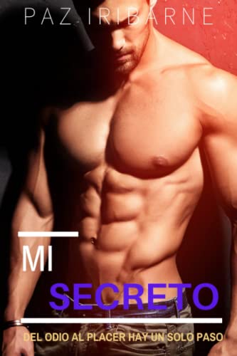 Mi Secreto: Romance gay en español: 2 (TRILOGIA OBSESIONES)
