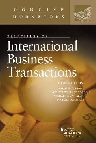 Principles of International Business Transactions (Concise Hornbook ...