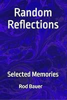 Random Reflections: Selected Memories B0DD3VD1WN Book Cover