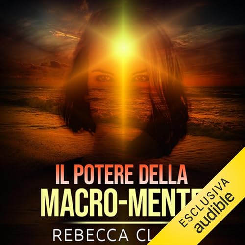 Page de couverture de Il Potere Della Macro Mente