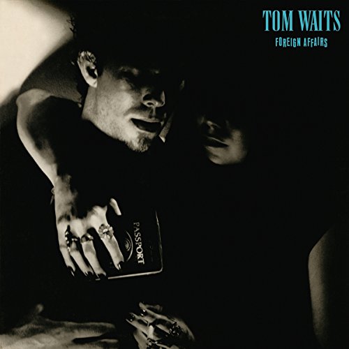 Album Art for Foreign Affairs (Remastered) [VINYL] by Tom Waits