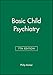 Basic Child Psychiatry