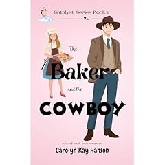 The Baker and the Cowboy Audiolibro Por Carolyn Kay Hanson arte de portada