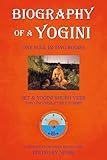 Biography of a Yogini: One Soul in Two Bodies