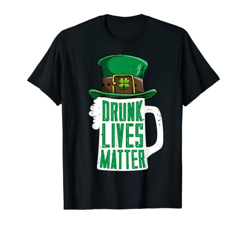 Drunk Lives Matter Fête de la Saint-Patrick Homme Femme Beer Leprechaun T-Shirt