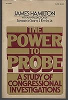 The power to probe: A study of congressional investigations 0394497961 Book Cover