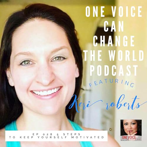 Ep 028 5 steps to keep yourself motivated with Keri Roberts Podcast Por  arte de portada