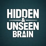 Hidden & Unseen Brain