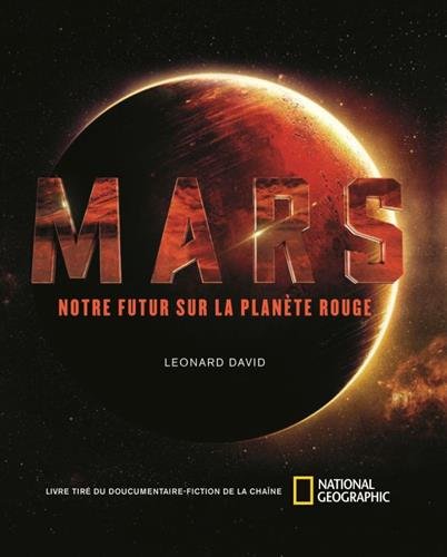 Télécharger Mars : Notre futur sur la planète rouge Francais PDF