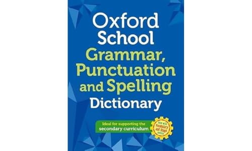 Oxford School Spelling, Punctuation And Grammar Dictionary