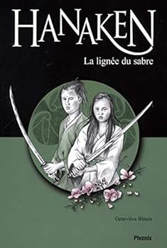 Paperback Hanaken 01 : La lignée du sabre [French] Book