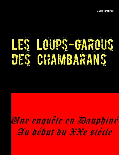 Les Loups-garous des Chambarans: Une enquête en... [French] 2322011371 Book Cover