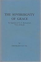 The Sovereignty of Grace B005H5QK70 Book Cover