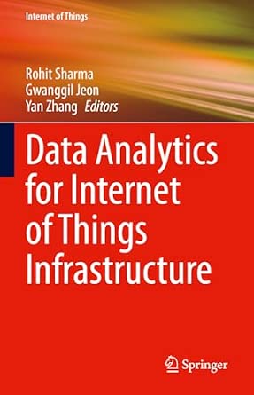 Data Analytics for Internet of Things Infrastructure 2023rd Edition-Wow! eBook