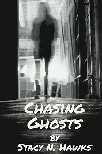 Chasing Ghosts