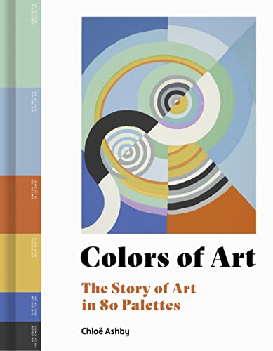 Colors Of Art: The Story Of Art In 80 Palettes #TOP8