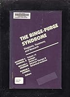 The Binge-Purge Syndrome: Diagnosis, Treatment and Research (Springer series on behavior therapy and behavioral medicine) 0826140203 Book Cover