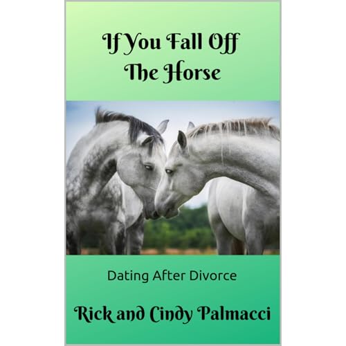 If You Fall Off The Horse... Audiobook By Rick and Cindy Palmacci cover art