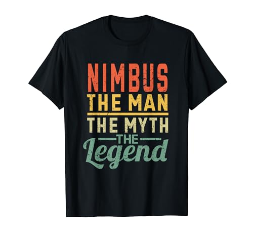 Nimbus Der Mann Der Mythos Die Legende Name Nimbus T-Shirt